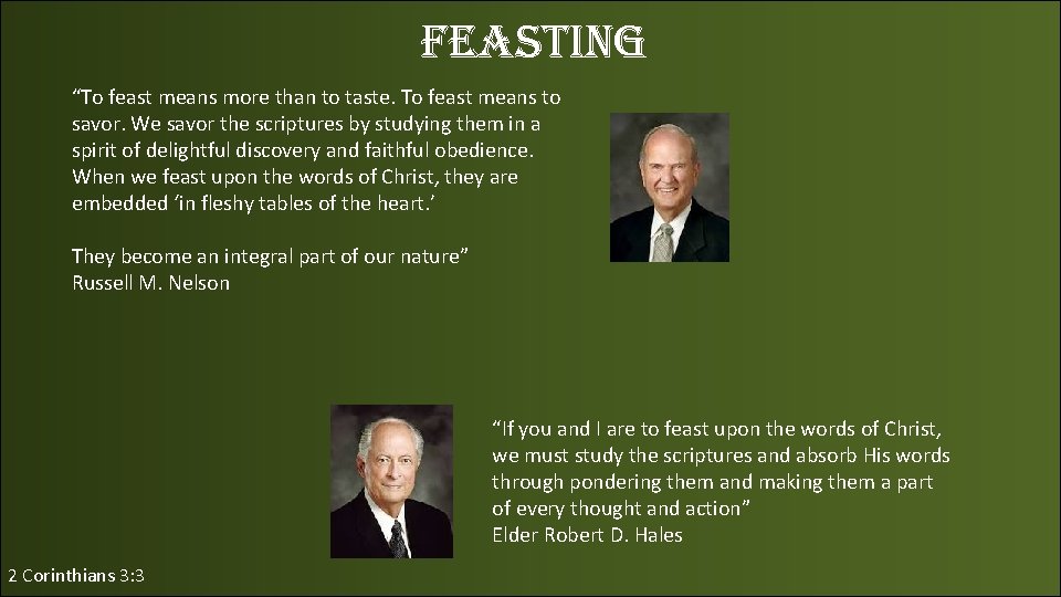 feasting “To feast means more than to taste. To feast means to savor. We