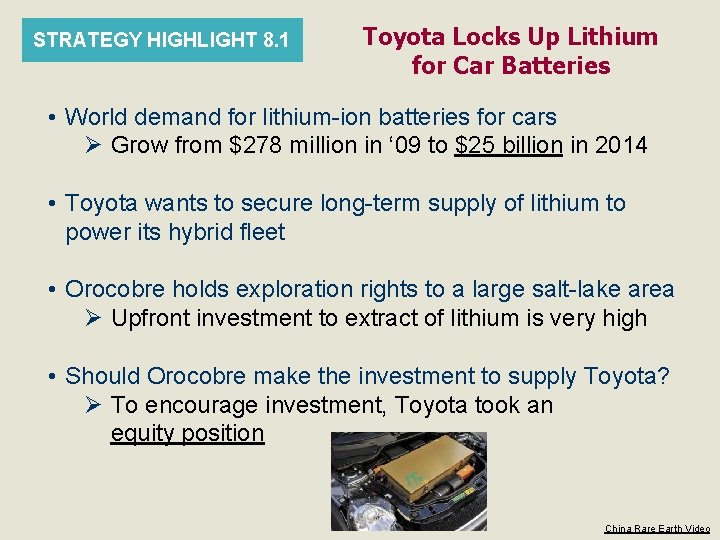 STRATEGY HIGHLIGHT 8. 1 Toyota Locks Up Lithium for Car Batteries • World demand