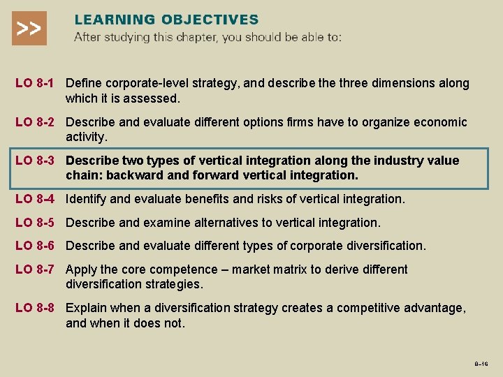 LO 8 -1 Define corporate-level strategy, and describe three dimensions along which it is