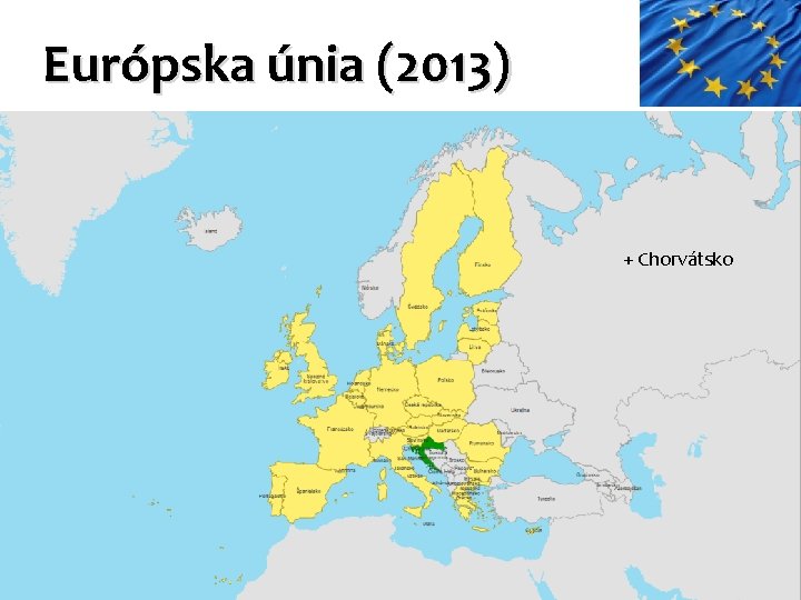 Európska únia (2013) + Chorvátsko 