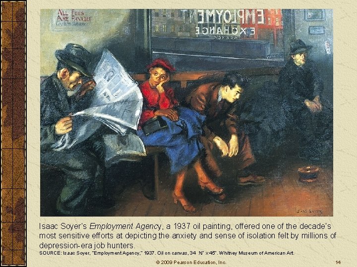 Isaac Soyer’s Employment Agency, a 1937 oil painting, offered one of the decade’s most Isaac Soyer’s Employment Agency, a 1937 oil painting, offered one of the decade’s most