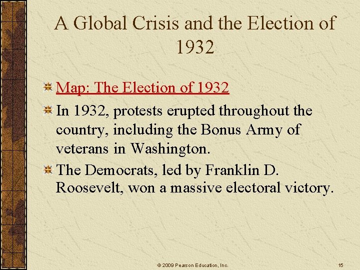 A Global Crisis and the Election of 1932 Map: The Election of 1932 In A Global Crisis and the Election of 1932 Map: The Election of 1932 In