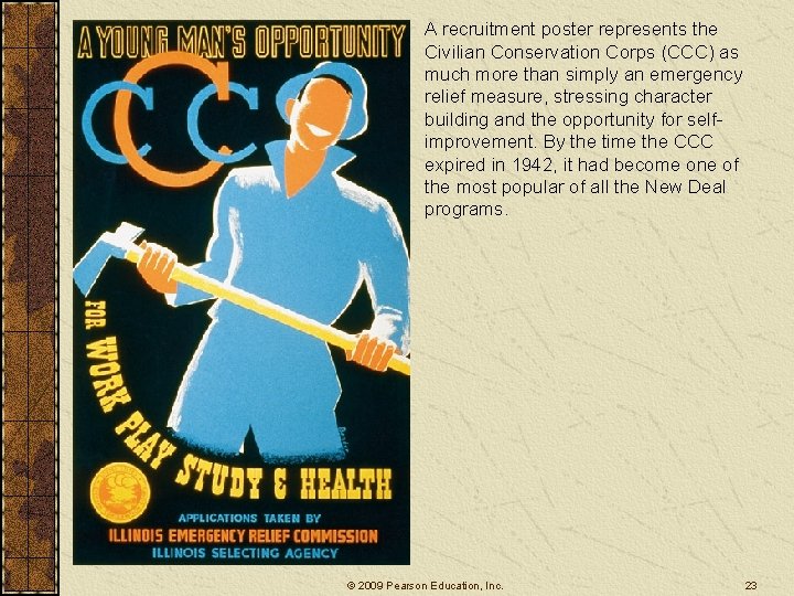 A recruitment poster represents the Civilian Conservation Corps (CCC) as much more than simply A recruitment poster represents the Civilian Conservation Corps (CCC) as much more than simply