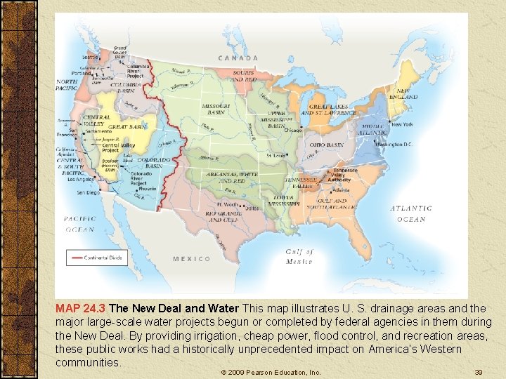 MAP 24. 3 The New Deal and Water This map illustrates U. S. drainage MAP 24. 3 The New Deal and Water This map illustrates U. S. drainage
