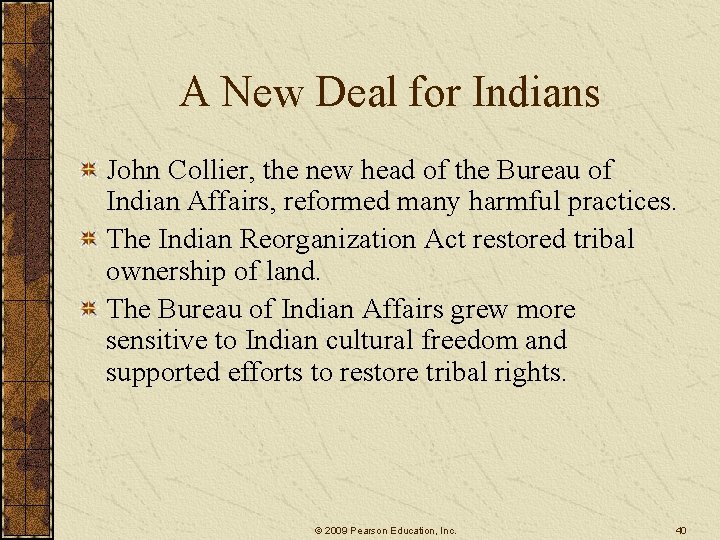 A New Deal for Indians John Collier, the new head of the Bureau of A New Deal for Indians John Collier, the new head of the Bureau of
