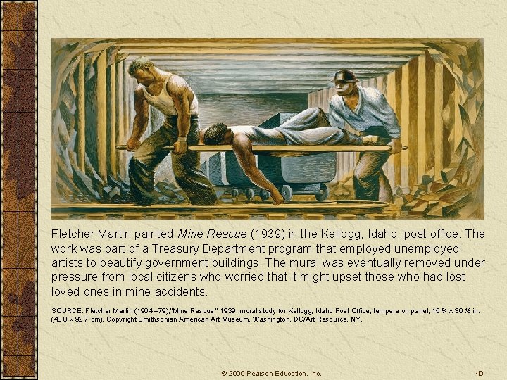 Fletcher Martin painted Mine Rescue (1939) in the Kellogg, Idaho, post office. The work Fletcher Martin painted Mine Rescue (1939) in the Kellogg, Idaho, post office. The work