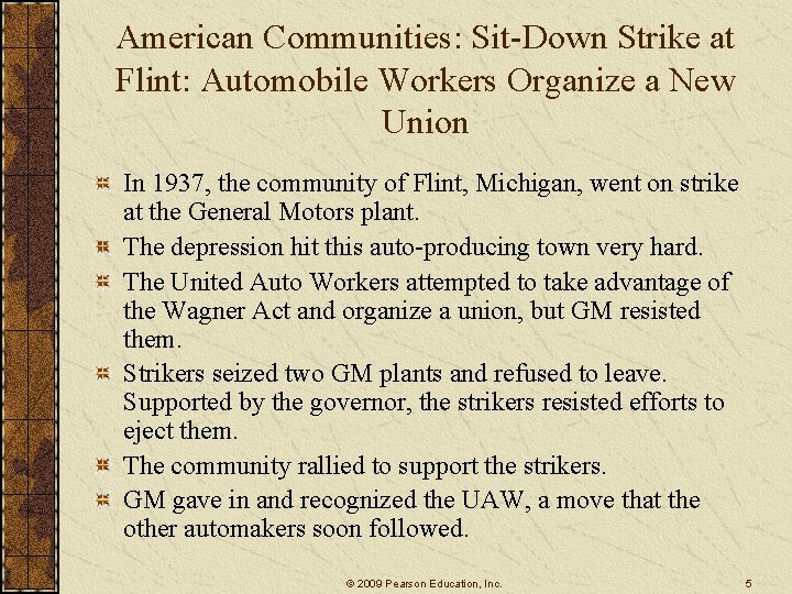 American Communities: Sit-Down Strike at Flint: Automobile Workers Organize a New Union In 1937, American Communities: Sit-Down Strike at Flint: Automobile Workers Organize a New Union In 1937,
