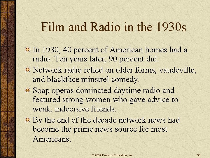 Film and Radio in the 1930 s In 1930, 40 percent of American homes Film and Radio in the 1930 s In 1930, 40 percent of American homes
