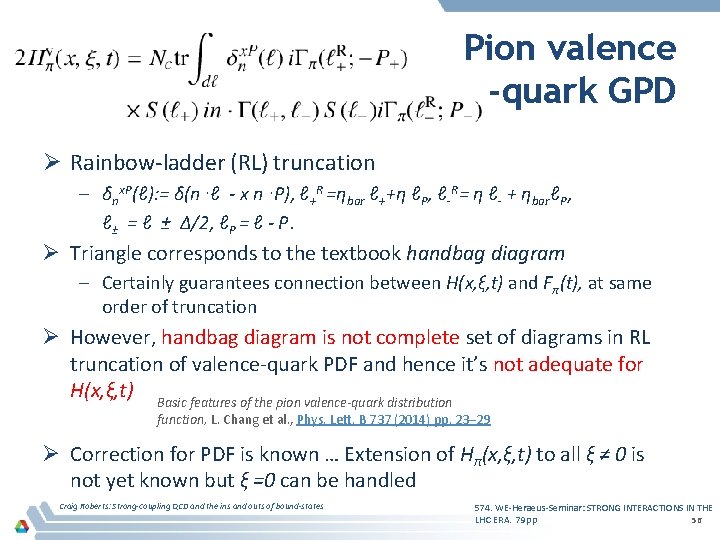 Pion valence -quark GPD Ø Rainbow-ladder (RL) truncation – δnx. P(ℓ): = δ(n⋅ℓ -