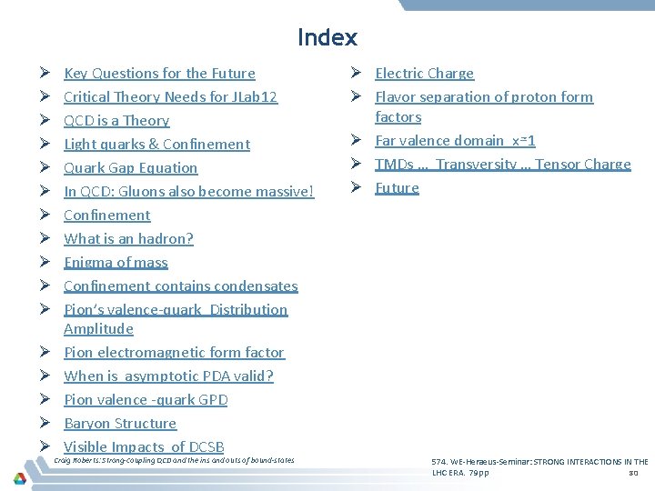 Index Ø Ø Ø Ø Key Questions for the Future Critical Theory Needs for