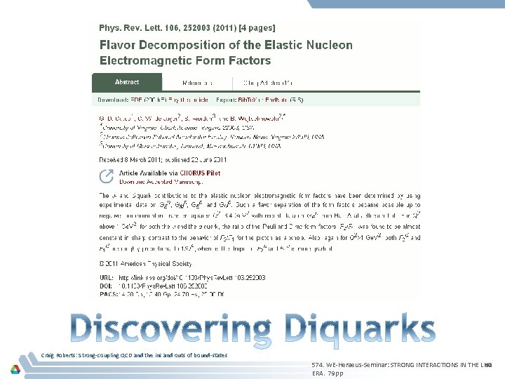 Craig Roberts: Strong-coupling QCD and the ins and outs of bound-states 574. WE-Heraeus-Seminar: STRONG