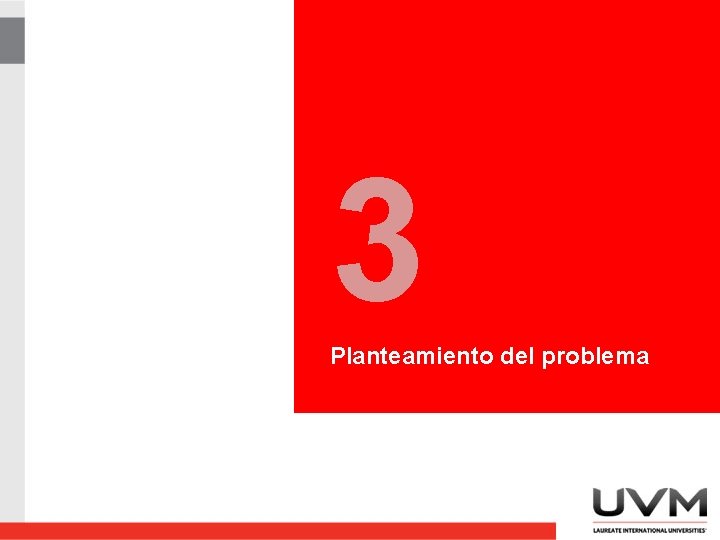 3 Planteamiento del problema 