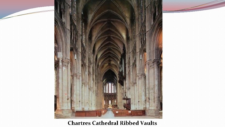 Chartres Cathedral Ribbed Vaults 