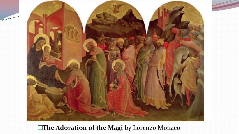 �The Adoration of the Magi by Lorenzo Monaco 