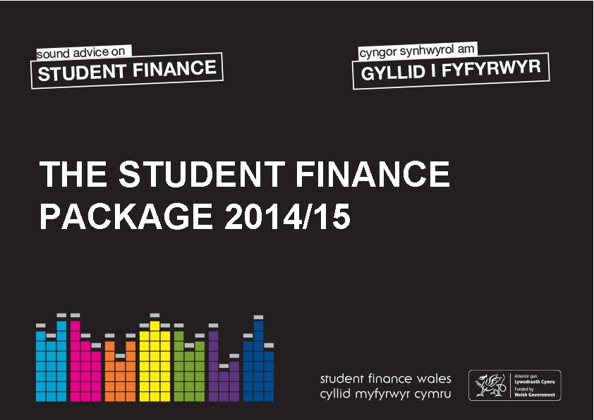 THE STUDENT FINANCE PACKAGE 2014/15 