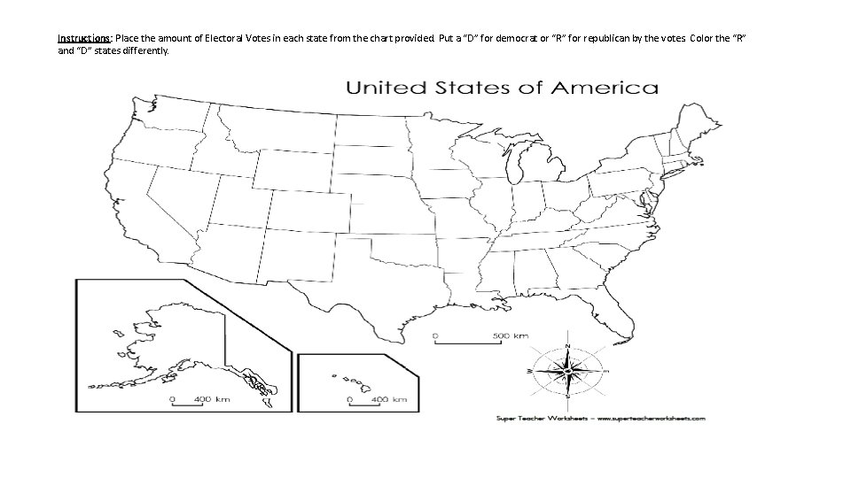 Instructions: Place the amount of Electoral Votes in each state from the chart provided.