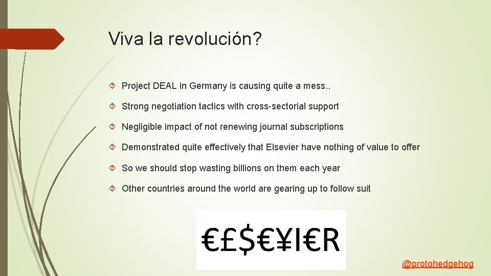 Viva la revolución? Project DEAL in Germany is causing quite a mess. . Strong