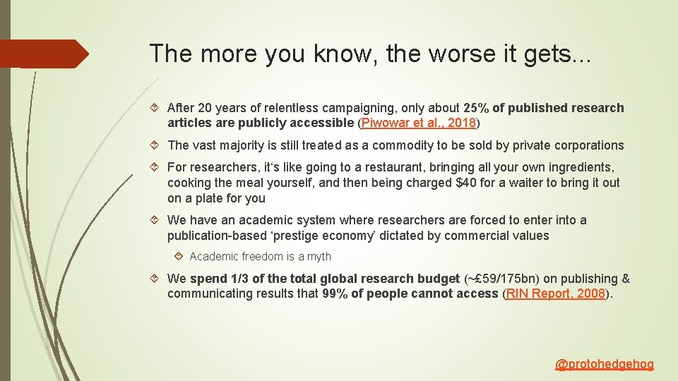 The more you know, the worse it gets. . . After 20 years of