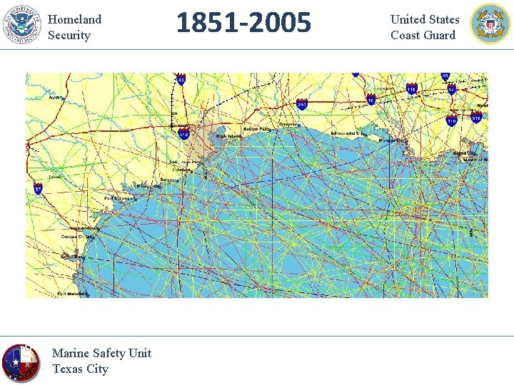 Homeland Security Marine Safety Unit Texas City 1851 -2005 United States Coast Guard 