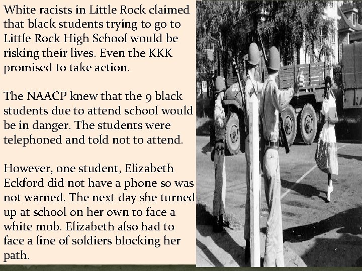 White racists in Little Rock claimed that black students trying to go to Little