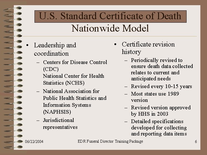 U. S. Standard Certificate of Death Nationwide Model • Certificate revision history • Leadership