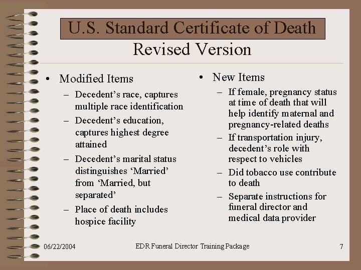U. S. Standard Certificate of Death Revised Version • New Items • Modified Items