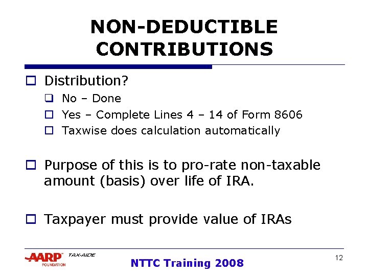 NON-DEDUCTIBLE CONTRIBUTIONS o Distribution? q No – Done o Yes – Complete Lines 4