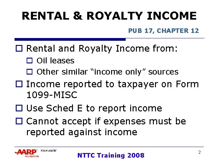 RENTAL & ROYALTY INCOME PUB 17, CHAPTER 12 o Rental and Royalty Income from: