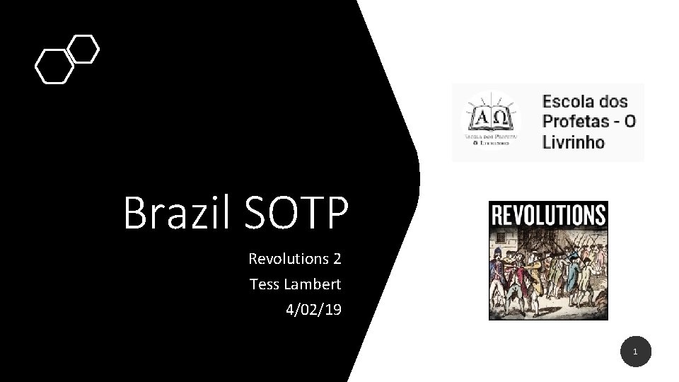 Brazil SOTP Revolutions 2 Tess Lambert 4/02/19 1 