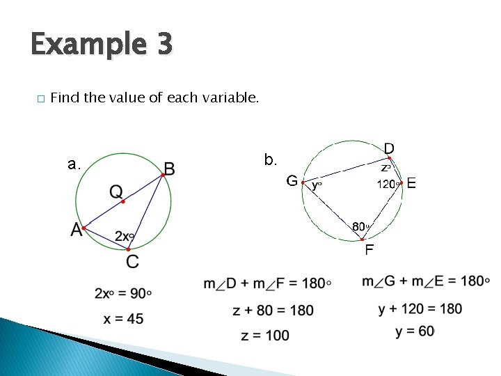 Example 3 � Find the value of each variable. a. b. 