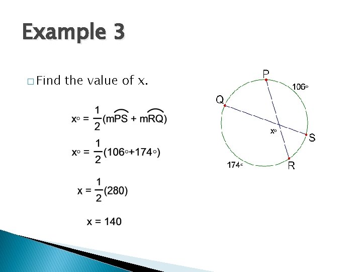 Example 3 � Find the value of x. 