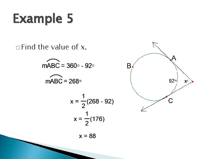 Example 5 � Find the value of x. 