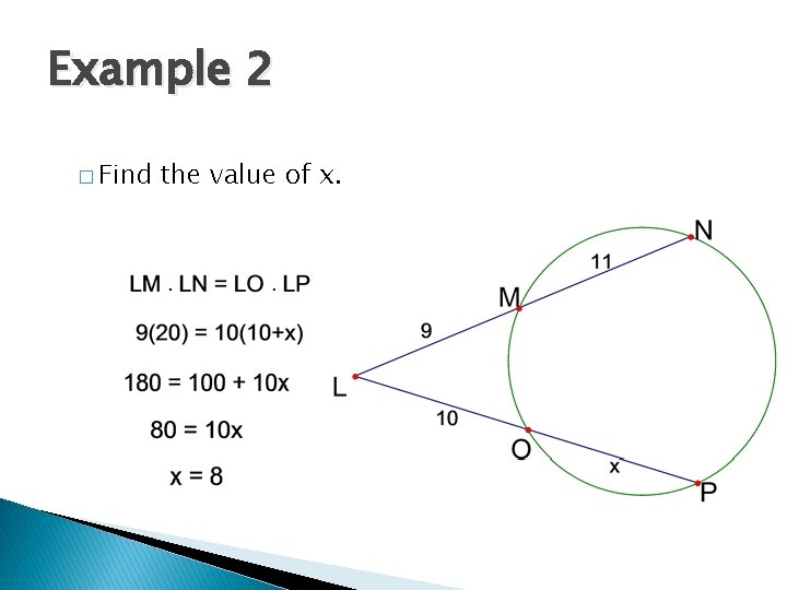 Example 2 � Find the value of x. 