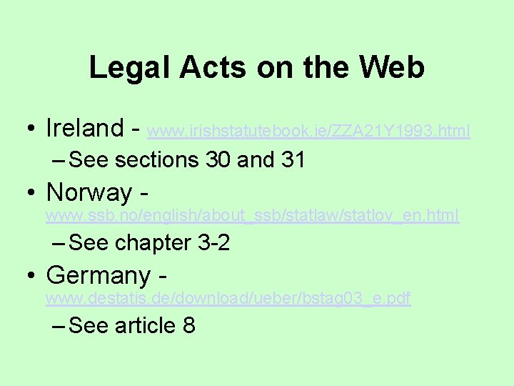 Legal Acts on the Web • Ireland - www. irishstatutebook. ie/ZZA 21 Y 1993.