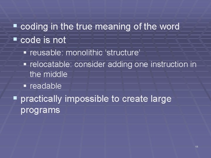 § coding in the true meaning of the word § code is not §