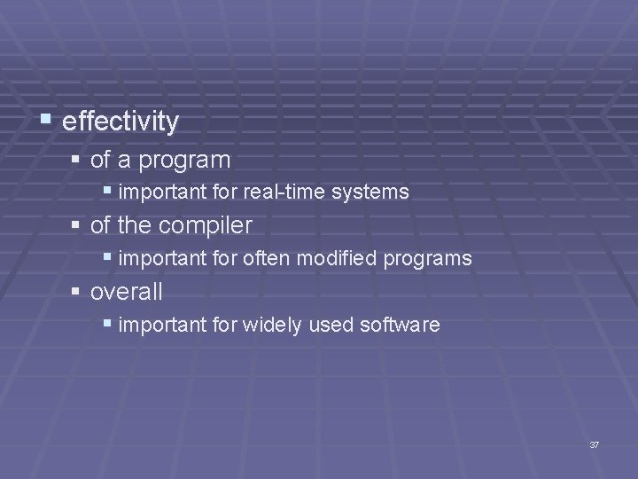 § effectivity § of a program § important for real-time systems § of the