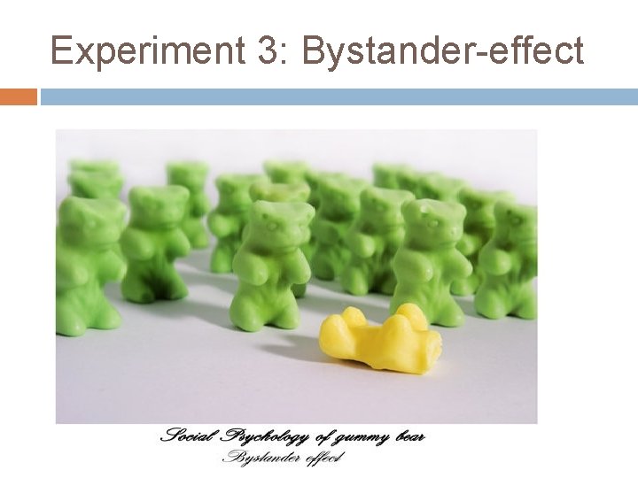Experiment 3: Bystander-effect 