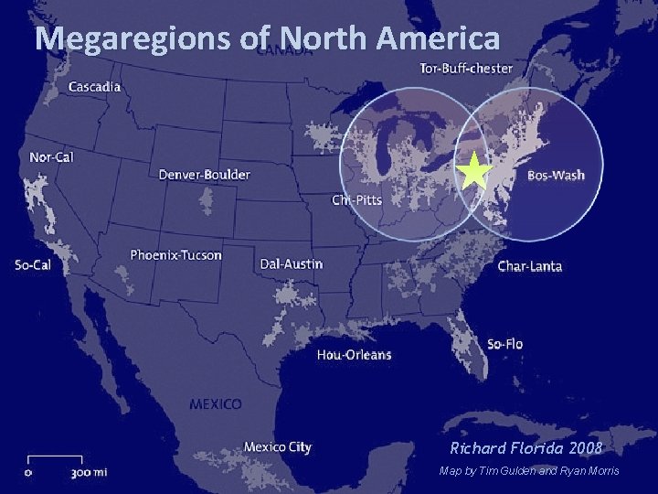 Megaregions of North America Richard Florida 2008 Map by Tim Gulden and Ryan Morris