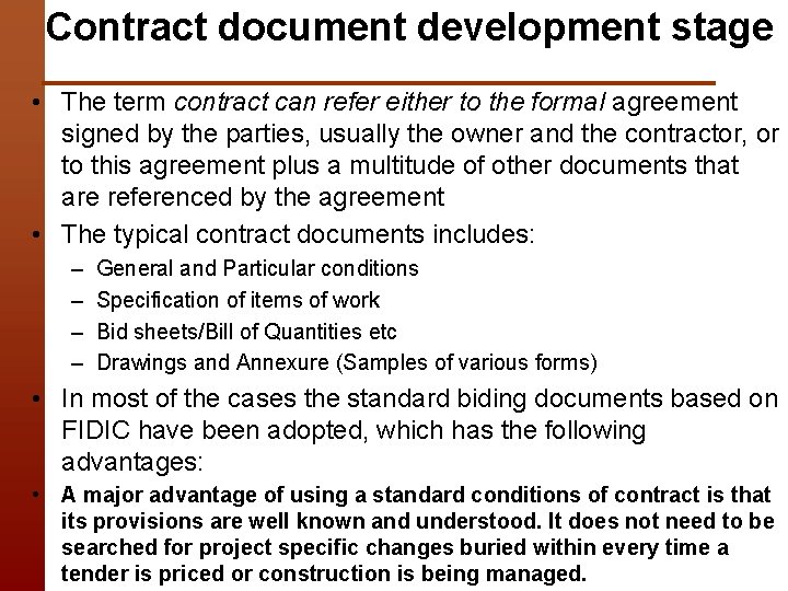 Contract document development stage • The term contract can refer either to the formal