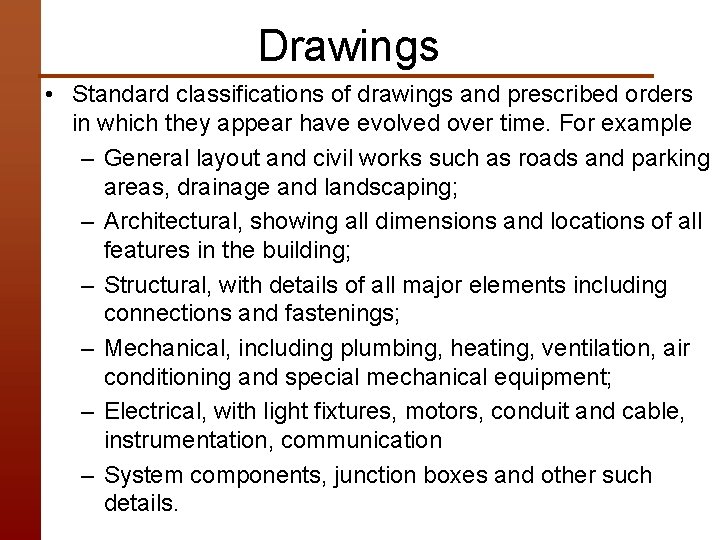 Drawings • Standard classifications of drawings and prescribed orders in which they appear have