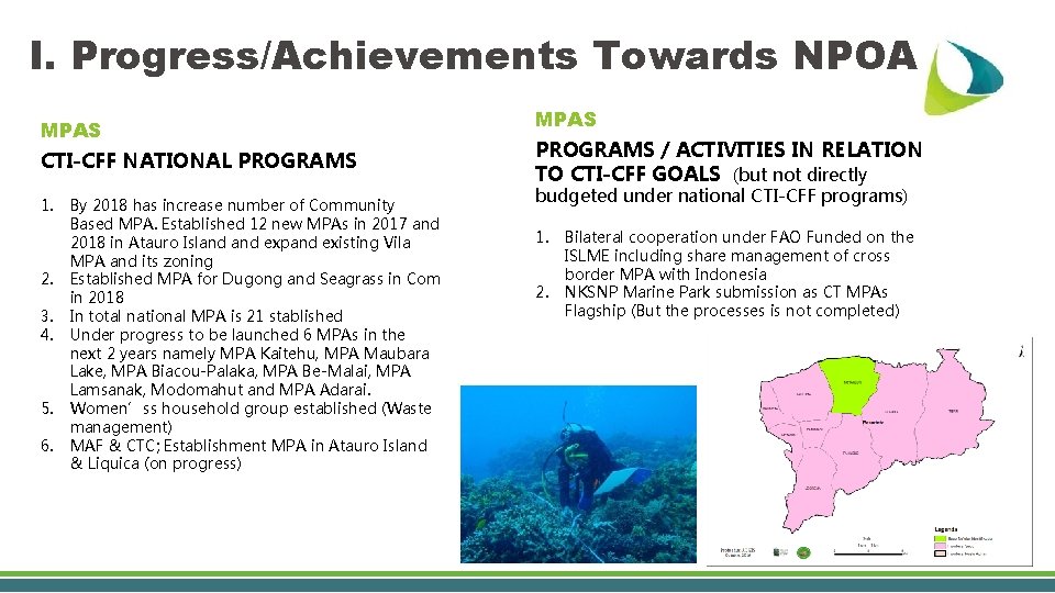 I. Progress/Achievements Towards NPOA MPAS CTI-CFF NATIONAL PROGRAMS 1. 2. 3. 4. 5. 6.