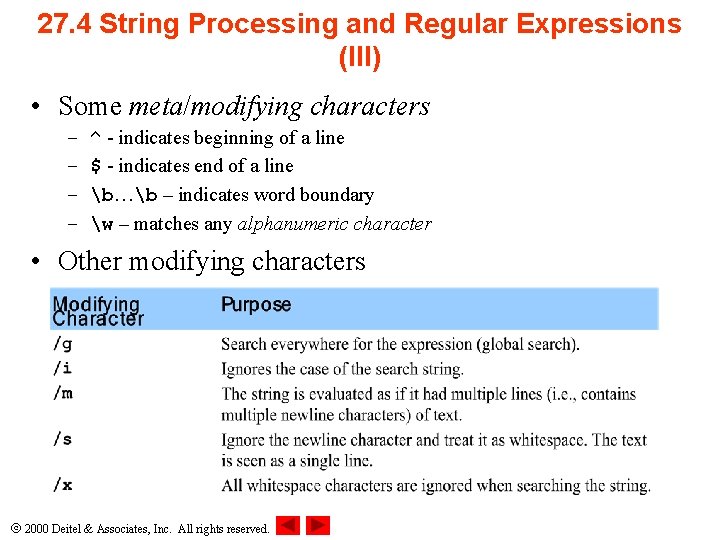 27. 4 String Processing and Regular Expressions (III) • Some meta/modifying characters – –