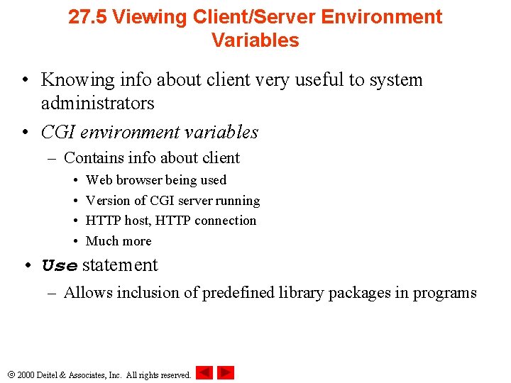 27. 5 Viewing Client/Server Environment Variables • Knowing info about client very useful to