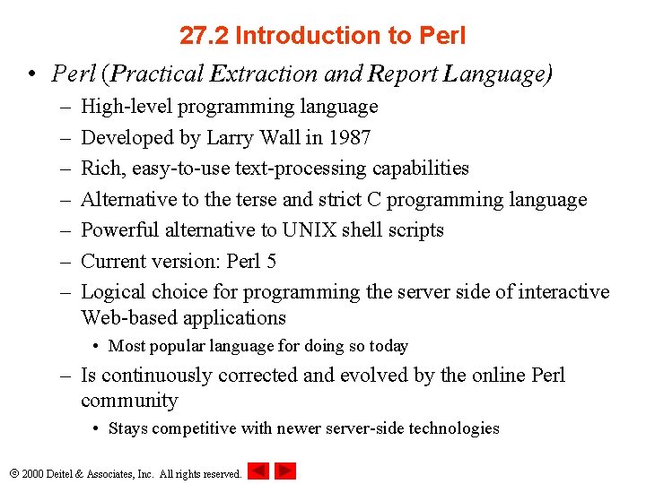 27. 2 Introduction to Perl • Perl (Practical Extraction and Report Language) – –