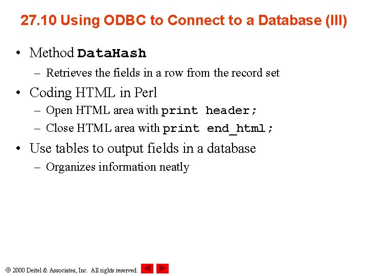 27. 10 Using ODBC to Connect to a Database (III) • Method Data. Hash