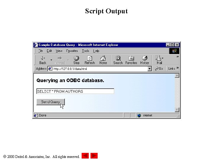 Script Output 2000 Deitel & Associates, Inc. All rights reserved. 