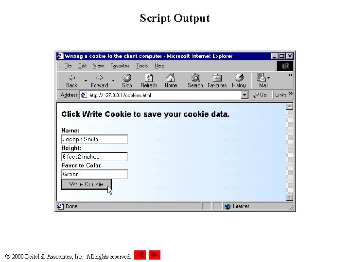 Script Output 2000 Deitel & Associates, Inc. All rights reserved. 