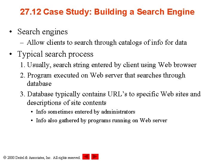 27. 12 Case Study: Building a Search Engine • Search engines – Allow clients