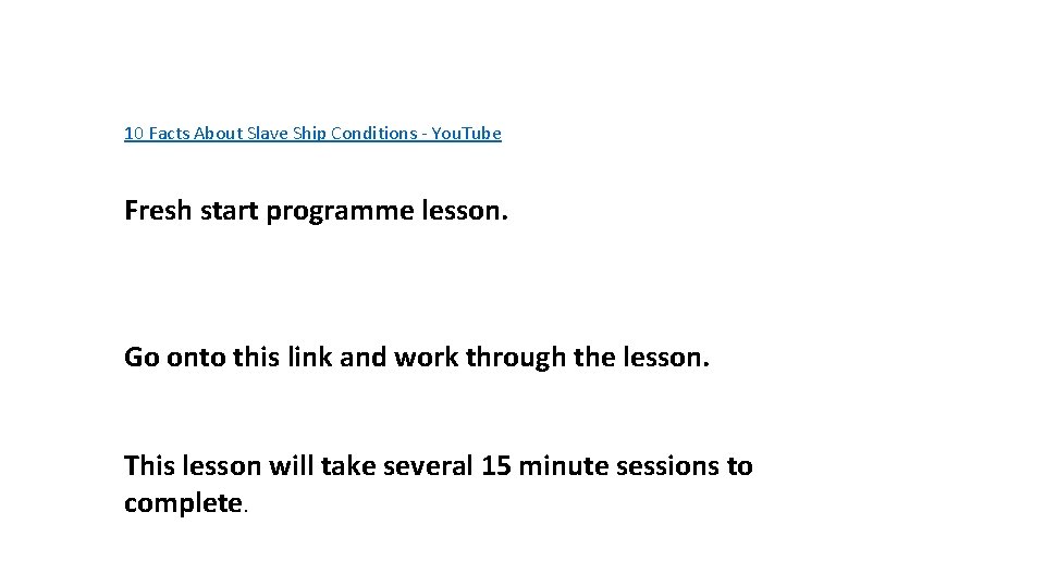 10 Facts About Slave Ship Conditions - You. Tube Fresh start programme lesson. Go