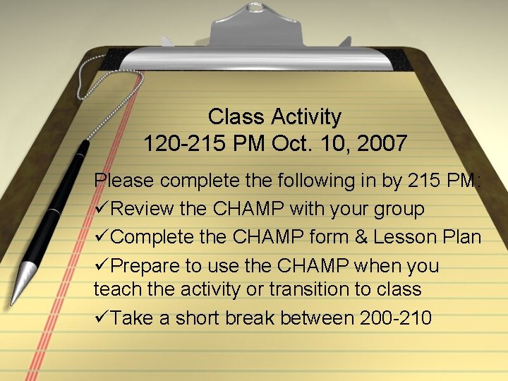Class Activity 120 -215 PM Oct. 10, 2007 Please complete the following in by